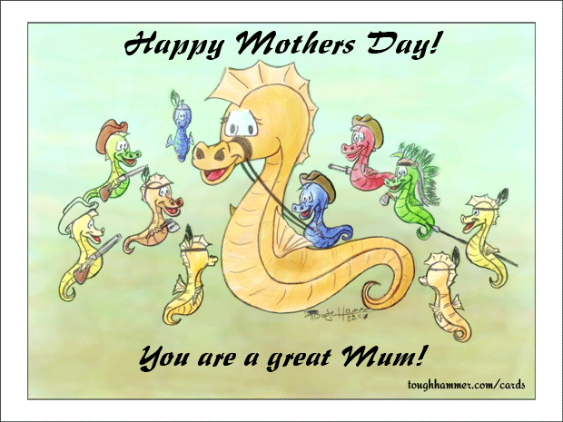 Seahorse Mom plays with seahorse children Cowboy and Indians: &ldquo;Happy Mother's Day! You are a great mum!&rdquo;